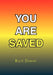 You Are Saved by Buck Dumas
