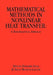 Mathematical Methods in Nonlinear Heat Transfer: A Semi-Analytical Approach by Davood Domairry Ganji