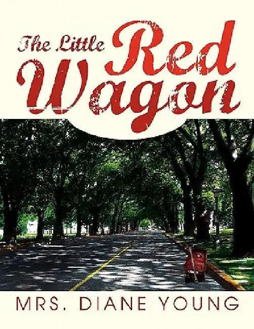 The Little Red Wagon by Diane Young
