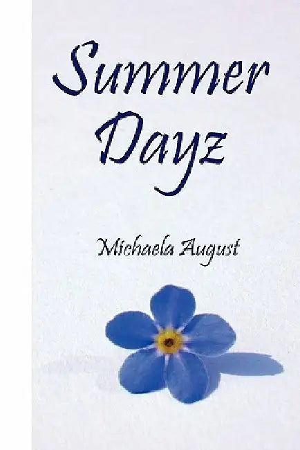 Summer Dayz by Michaela August