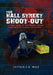 The Hall Street Shoot-Out by Captain E. R. Walt