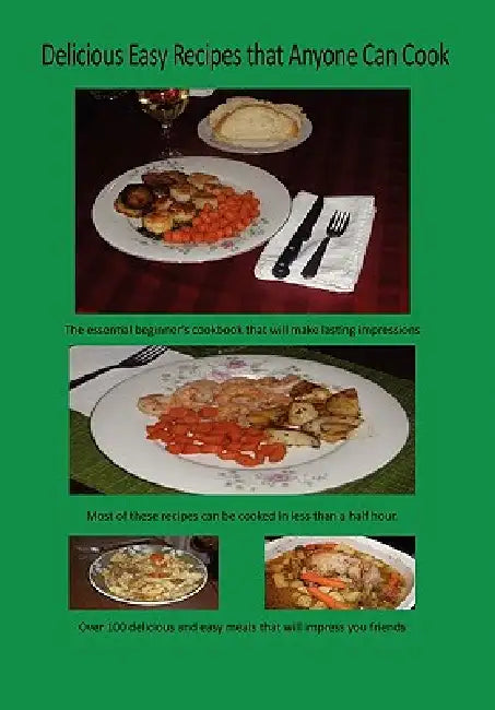 Delicious Easy Recipes that Anyone Can Cook by Paul Butkevich