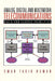 Analog, Digital and Multimedia Telecommunications: Basic and Classic Principles by Omar Fakih Hamad