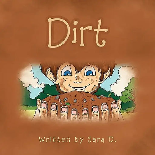 Dirt by Sara D