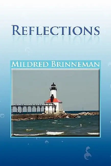 Reflections by Mildred Brinneman