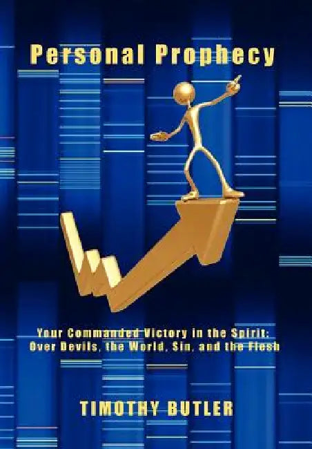 Personal Prophecy by Timothy Butler