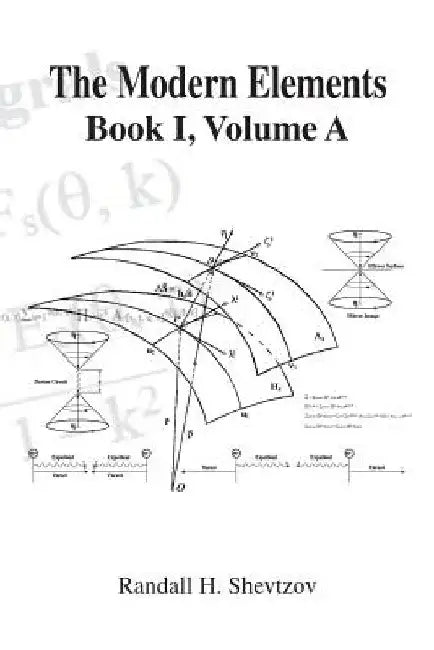 The Modern Elements Book I Volume a by Randall H. Shevtzov