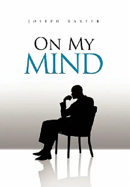On My Mind by Joseph Baxter