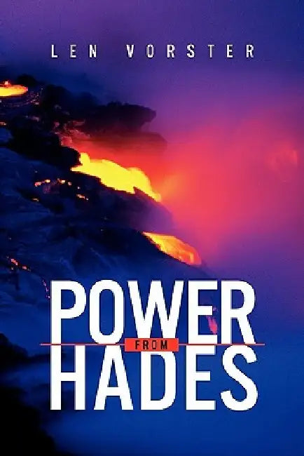 Power from Hades by Len Vorster