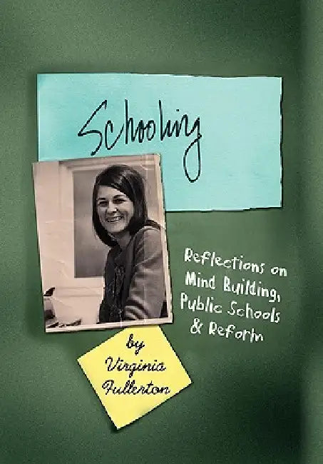 Schooling by Virginia Fullerton