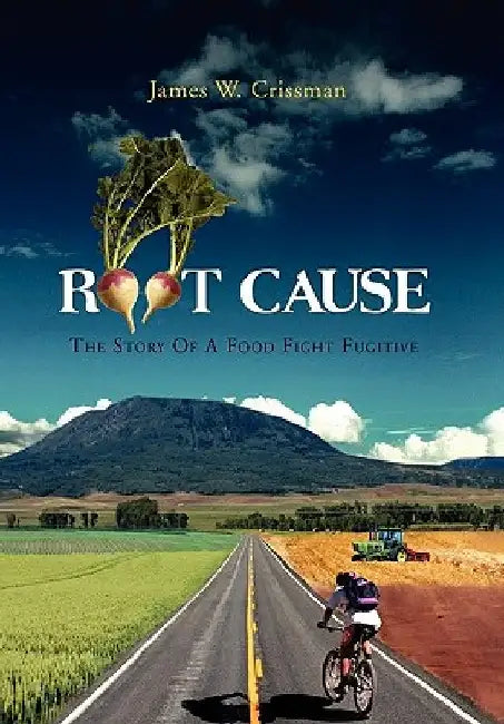 Root Cause by James W. Crissman