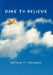 Dare to Believe by Natalie P. Callaway