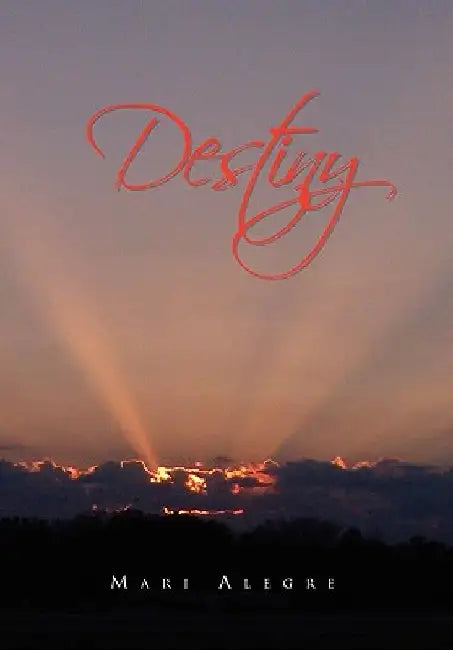 Destiny by Mari Alegre