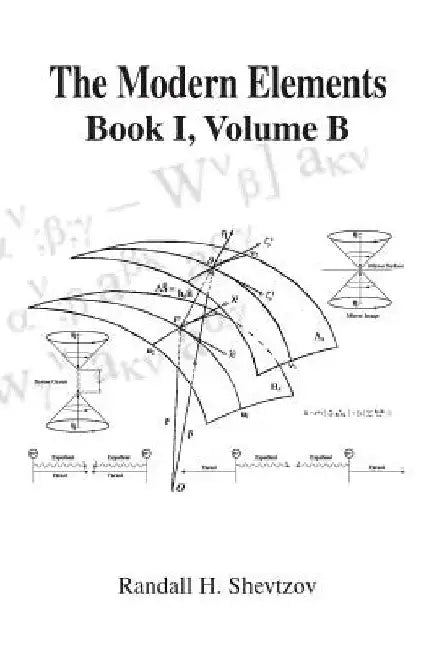 The Modern Elements Book I Volume B by Randall H. Shevtzov