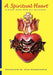 A Spiritual Heart by Katheann M. Ifill-Woodroffe
