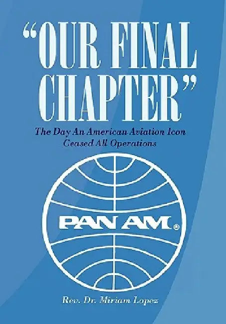 Our Final Chapter by Miriam Lopez