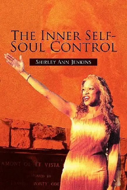 The Inner Self-Soul Control by Shirley Ann Jenkins