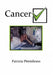Cancer Check by Patricia Pietrobono