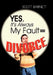 Yes, It's Always My Fault = Divorce by Scott Barnett