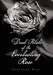 Dead Petals of the Everlasting Rose by Dadriana Keys