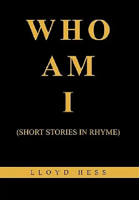 Who Am I by Lloyd Hess
