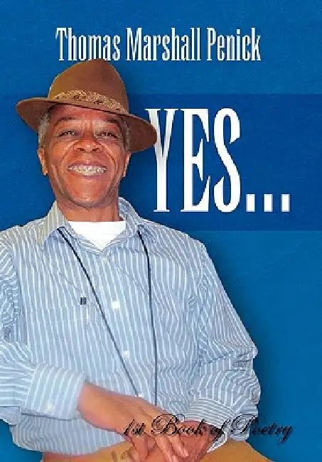 YES...1st Book of Poetry by Thomas Marshall Penick