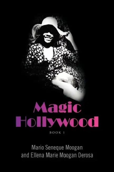 Magic Hollywood by Mario Seneque Moogan
