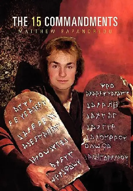 The 15 Commandments by Mattias Papandreou
