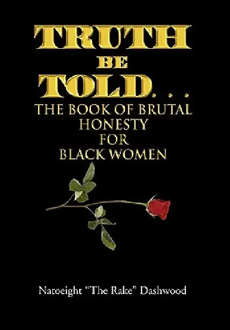 Truth Be Told. . . by Natoeight The Rake Dashwood