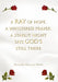 A Ray of Hope, A Whispered Prayer, A Starlit Night Says God's Still There by Kenneth Wallace White