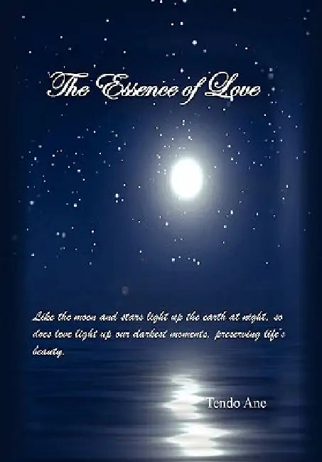 The Essence of Love by Tendo Ane