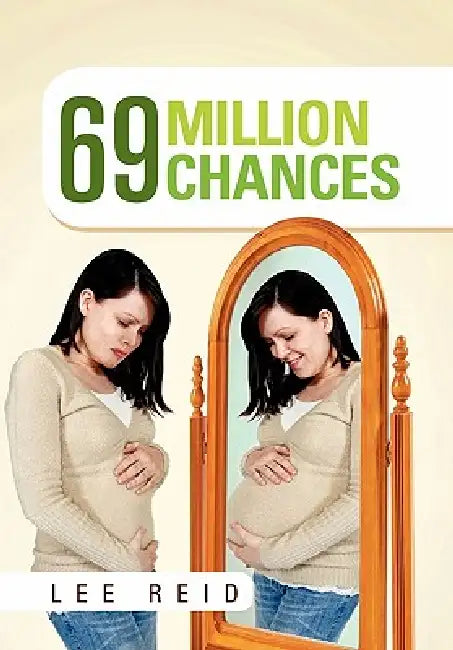 69 Million Chances by Lee Reid
