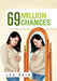 69 Million Chances by Lee Reid