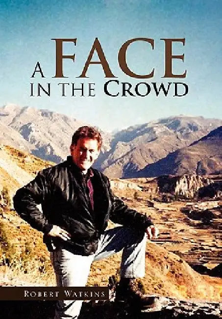 A Face in the Crowd by Robert Watkins