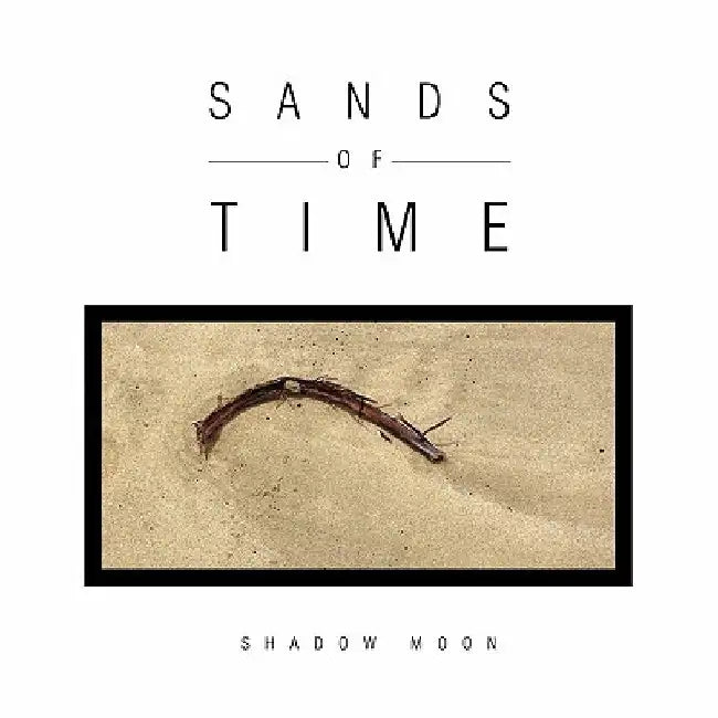 Sands of Time by Shadow Moon