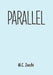 Parallel by M. C. Zocchi