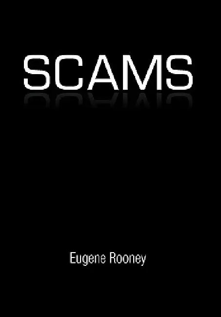 Scams by Eugene Rooney
