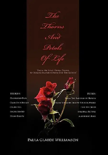 The Thorns and Petals of Life by Paula Glaude Williamson