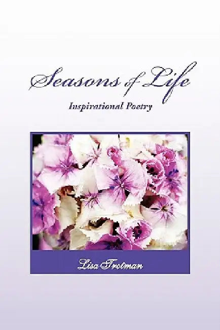 Seasons of Life by Lisa Trotman