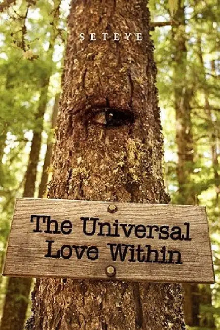 The Universal Love Within by Seteye