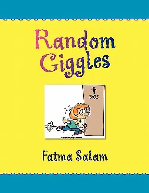 Random Giggles by Fatma Salam