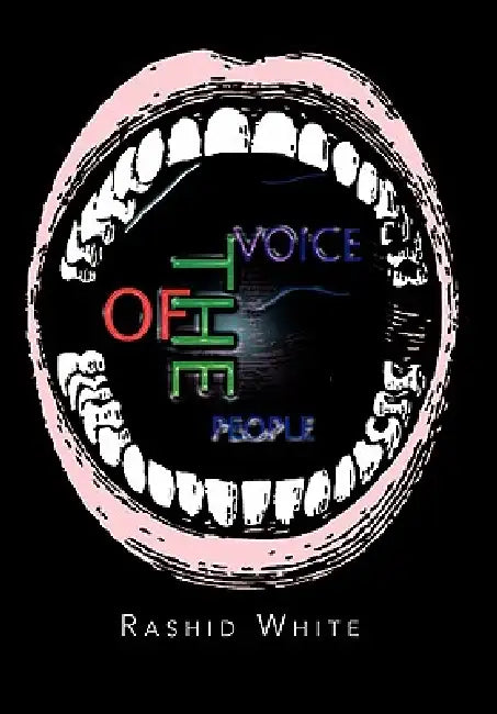 The Voice of the People by Rashid White