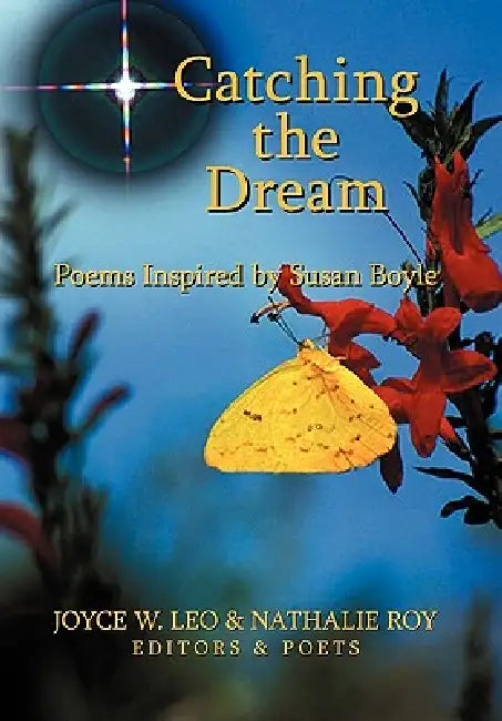 Catching the Dream by Joyce W. Leo, Nathalie Roy