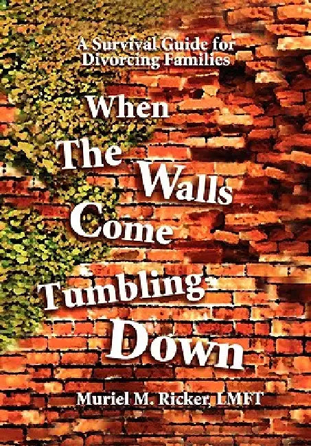When The Walls Come Tumbling Down by Muriel M. Ricker