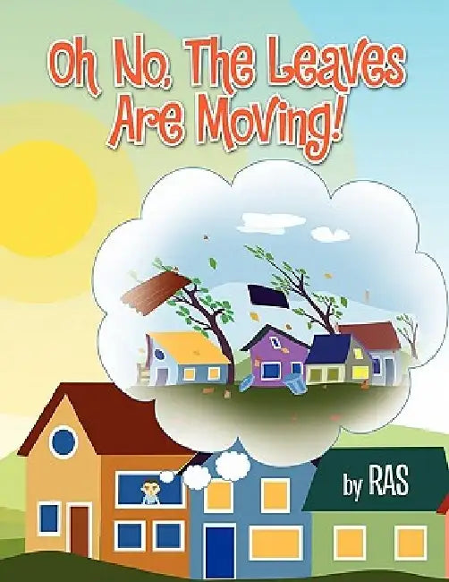 Oh No, the Leaves Are Moving! by Ras