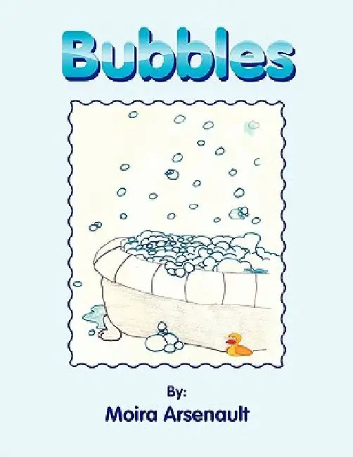 Bubbles by Moira Arsenault