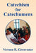 Catechism for Catechumens by Vernon Grosvenor