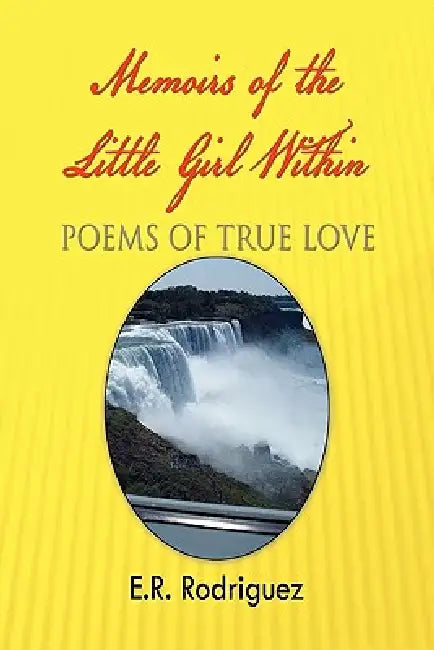 Memoirs of the Little Girl Within by E. R. Rodriguez