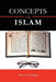 Concepts of Islam by Naeem Abdullah