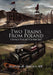 Two Trains from Poland by Krystyna M. Sklenarz